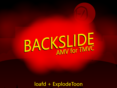 Backslide TMVC unfinished