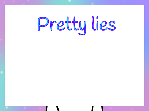 Pretty Lies