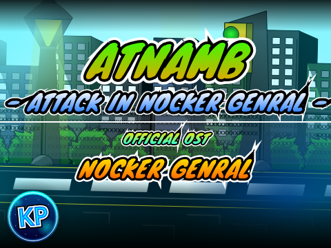 Atnamb: Attack In Nocker Genral OST | Nocker Genral (Stage 1)