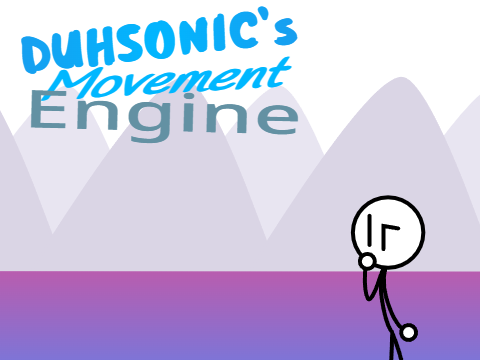 [BETA] duhsonics movement engine!