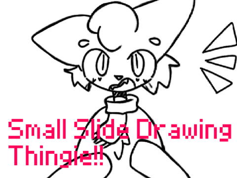 Small Slide Drawing thingie!