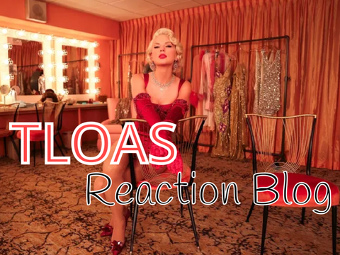 ✰ TLOAS Reaction Blog !! <33 