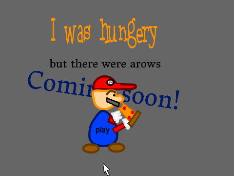 I was hungery but there were arows [trailer]