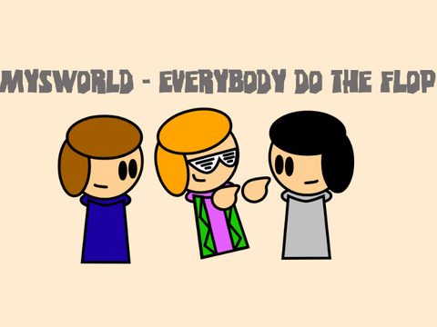 MysWorld - everybody do the flop