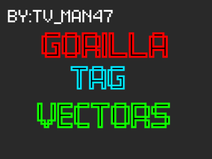 Gorilla Tag Vectors