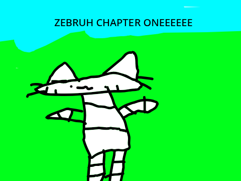 ze-bruh chapter 1