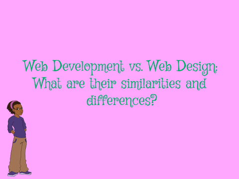 Web Development vs. Web Design