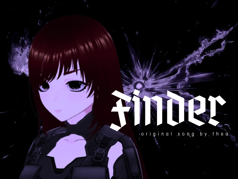 FINDER　⬚　original song by @lychiez