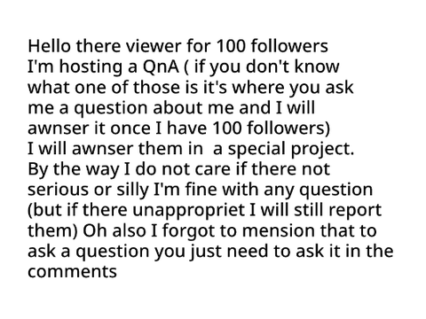 100 follower QnA you ask the questions