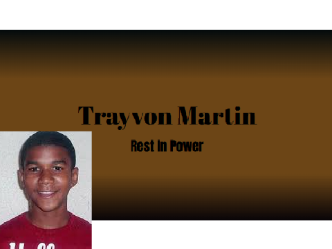 Rest In Power: Trayvon Martin