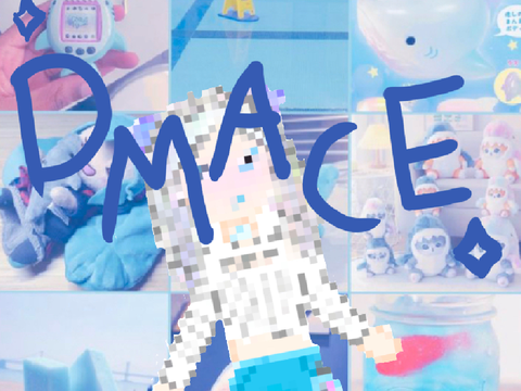 dmace ~ it’s been a while ✨