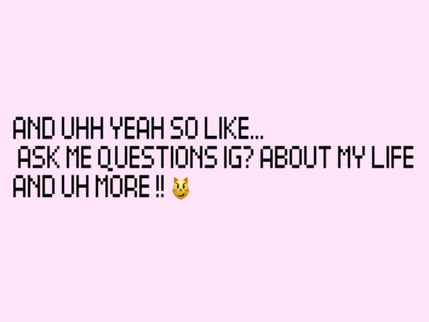 IM BACK + QNA :3