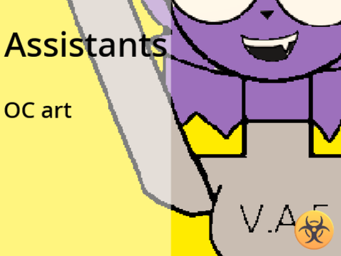 Assistants(Oc art)