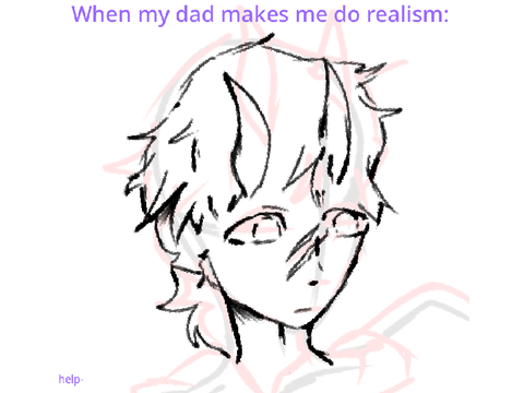 my dad made me do realism ToT