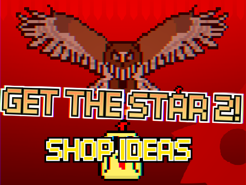 GET THE STAR 2 (shop ideas) remix