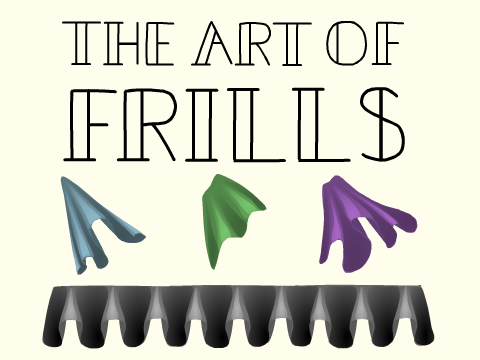 The Art of Frills: A Tutorial