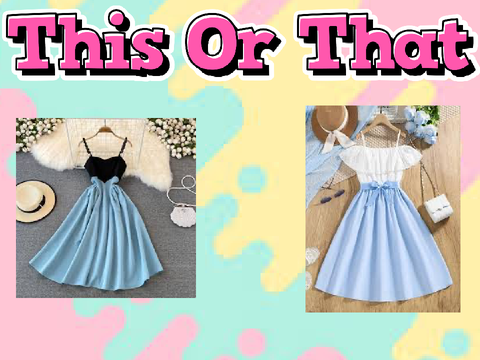 This or that Dress edition 