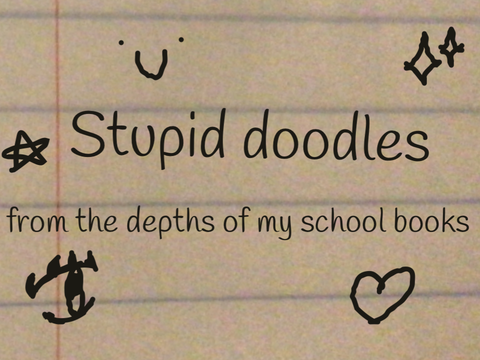 Stupid Doodle Dump (Thx for 350 :D)