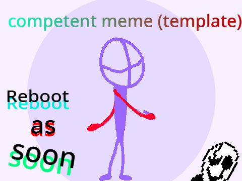 competent meme but scratch version
