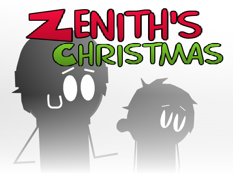 [Backstory & SPECIAL?] Zenith's Christmas