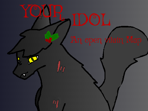 (Closed temporary)Your Idol ( an Open Villain Map )