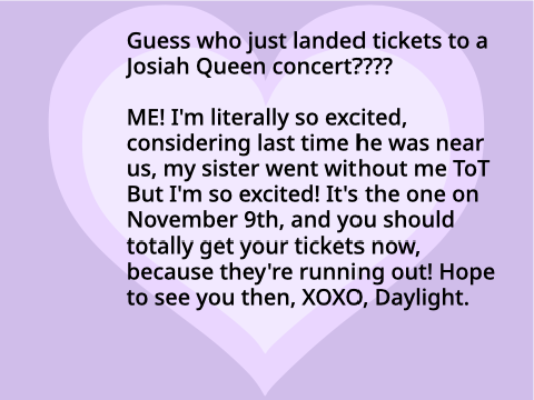 Tickets to Josiah Queen concert!!!