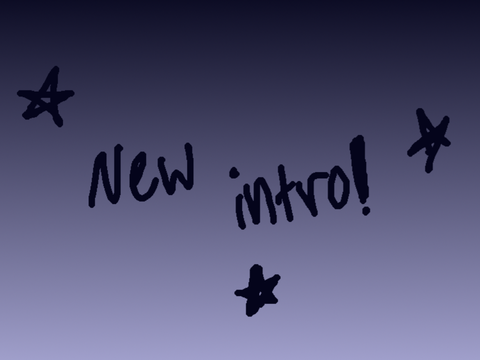 New intro!