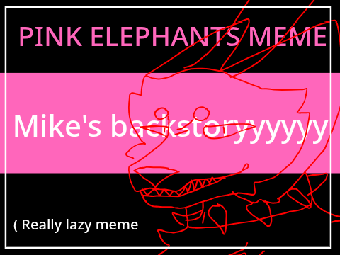 Pink elephants meme - UPDATED