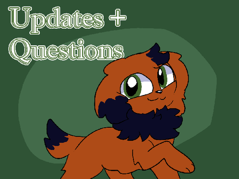 Updates + Questions
