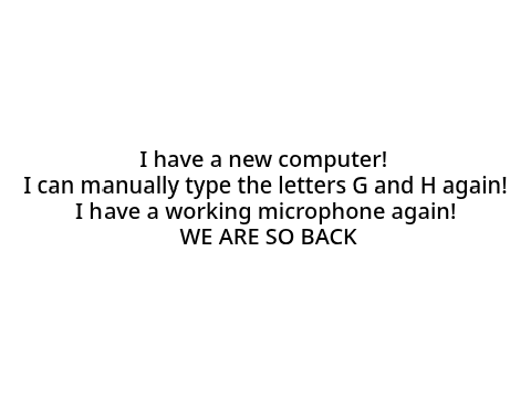 I have a new computer! (again)