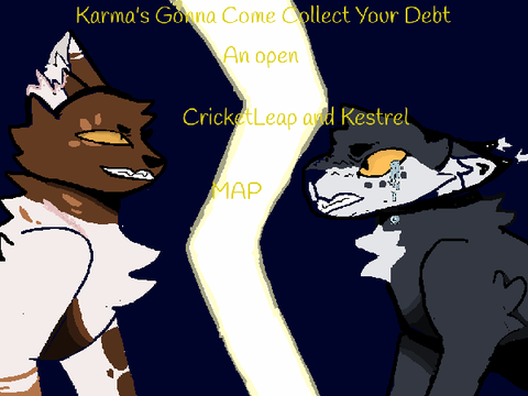 Karma's gonna come collect your debt ~ A Complete Cricket and Kestrel MAP