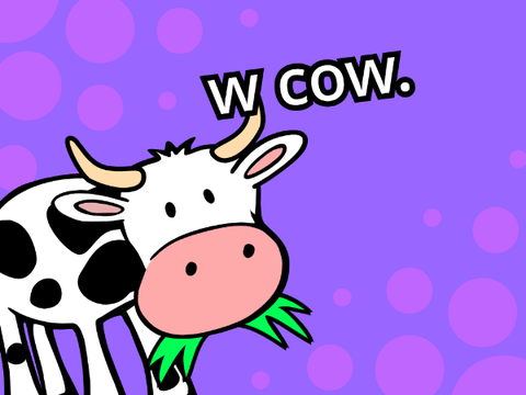 w cow.