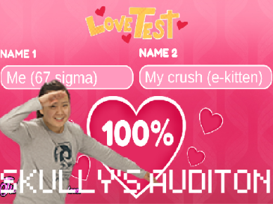 Skully's audition teehee