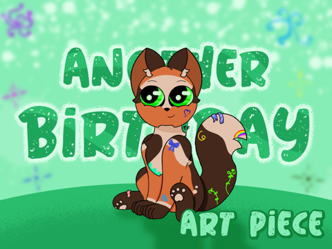 ❍⌇ Another Birthday ⸗ Art Piece ✨