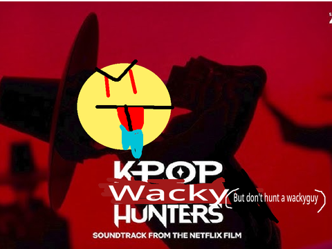 Wacky boys:Your Idol