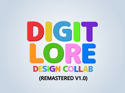 Digit Lore Design Collab (Remastered V1.0)