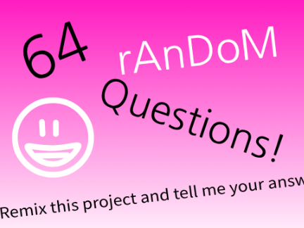 64 WEIRD QUESTIONS remix remix remix remix