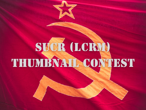 (CLOSED) SUCR (LCRM) Thumbnail Contest