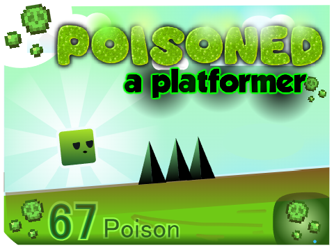 ⚠︎  Poisoned ☣︎ A Platformer ⚠︎ #games #all