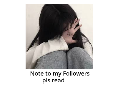 Note to my Followers