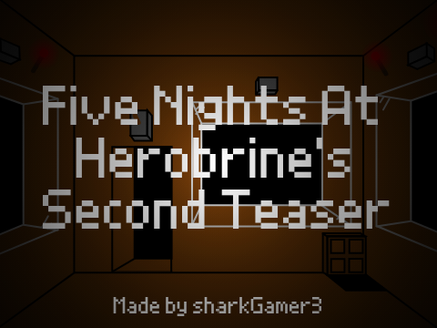 Five Nights at Herobrine's Teaser 2
