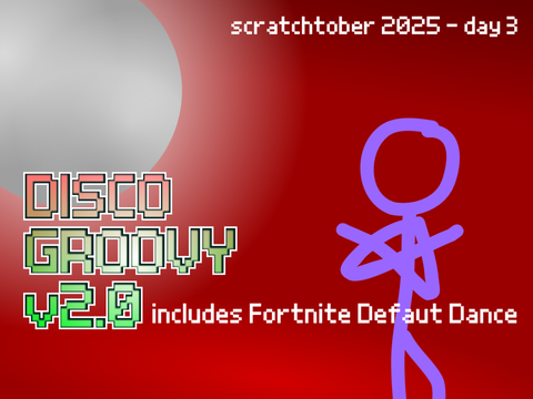 disco groovy v2.0 - Scratchtober 2025 - day 3