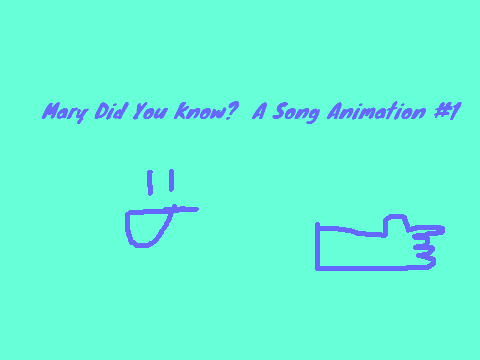 OPEN Auditions: Mary Did You Know? Song Animation #1