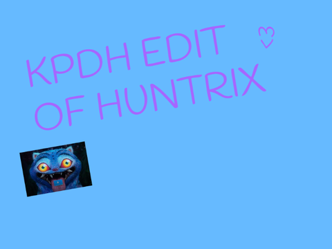 kpdh huntrix edit