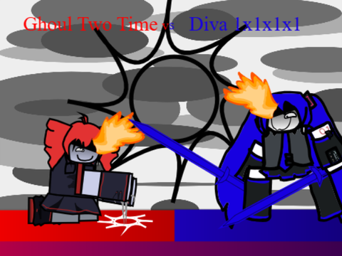 Diva 1x1x1x1 vs Ghoul Two Time [Version 0.0.1]