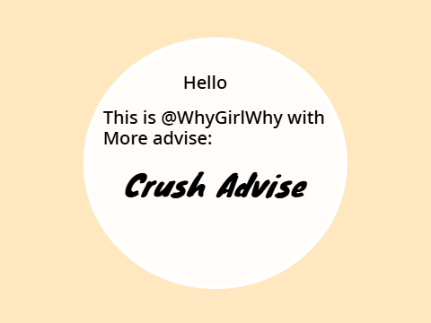 Crush Advise ❤️