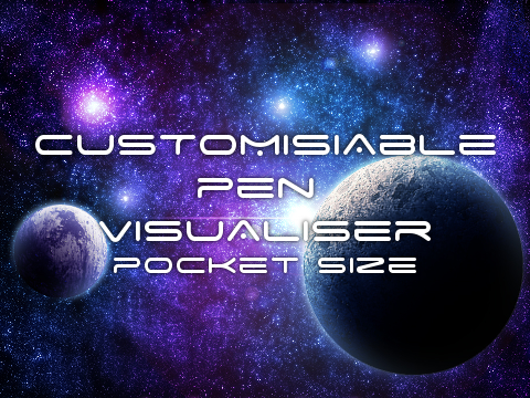 § Customisable Pen Visualiser -- Pocket Sized §