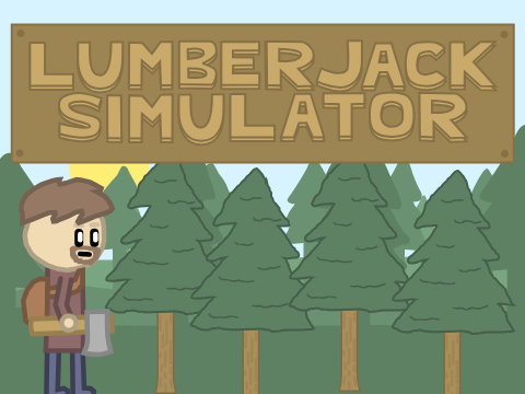 Game 17 - Lumberjack Simulator