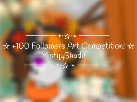 ☆ +100 Followers Art Competition! ☆ (also it's my new pfp:))