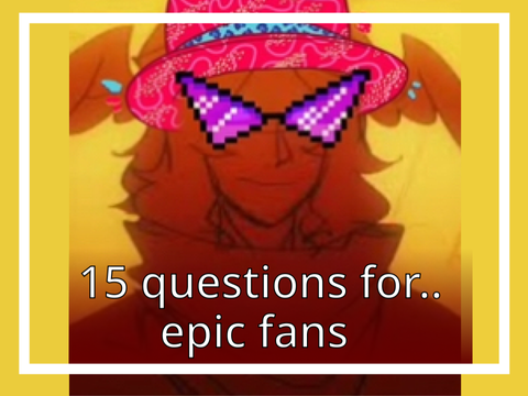 15 Questions for Epic the Musical fans!! remix